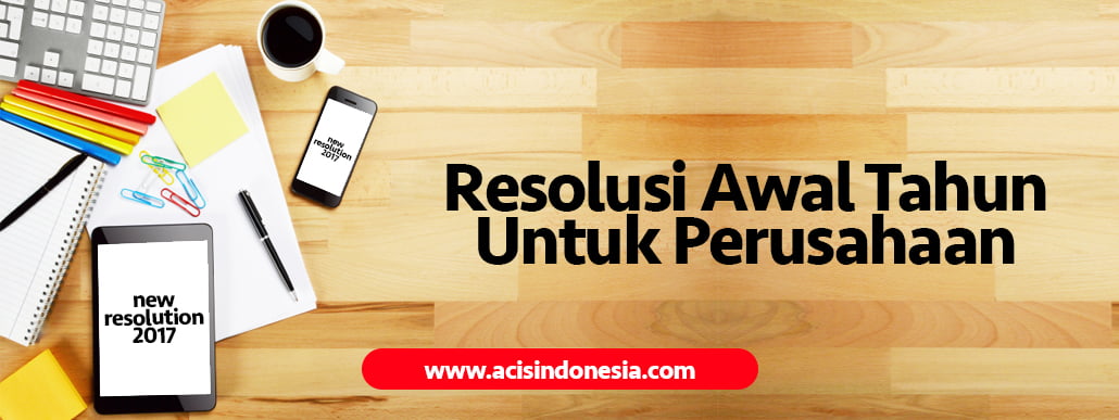 Resolusi Awal Tahun Untuk Perusahaan