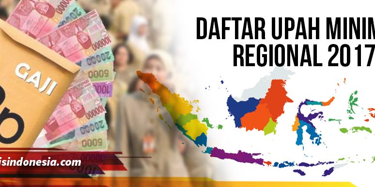 Daftar Upah Minimum Regional 2017 - Daftar Upah Minimum Regional 2017 774x387