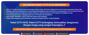 Kelebihan Paket CCTV ACIS
