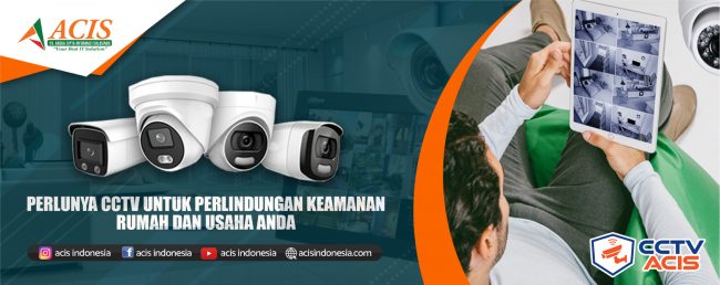 Perlunya-CCTV-untuk-perlindungan-keamanan-Rumah-dan-Usaha-Anda